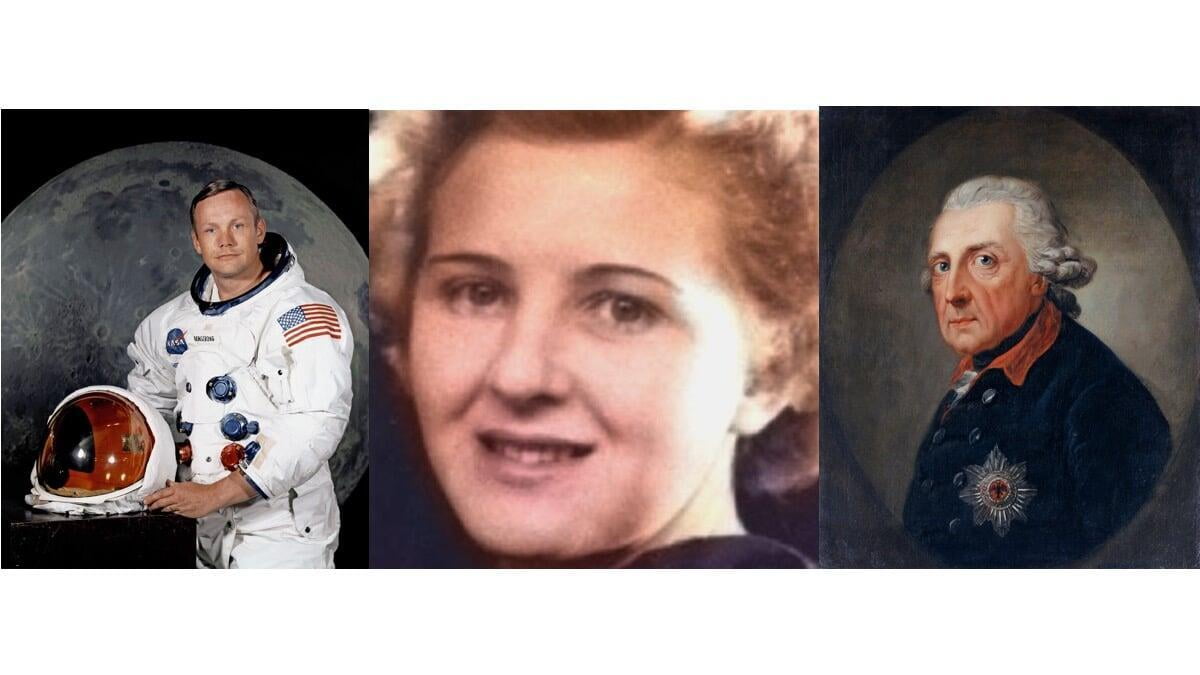 What do Eva Braun, Neil Armstrong and Frederick the Great have in common?